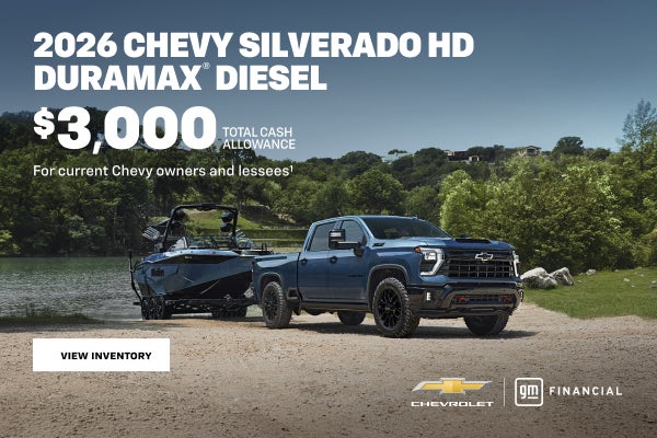 2026 Chevy Silverado HD Duramax Diesel. $3,000 Total Cash Allowance 
for current Chevy owners and...